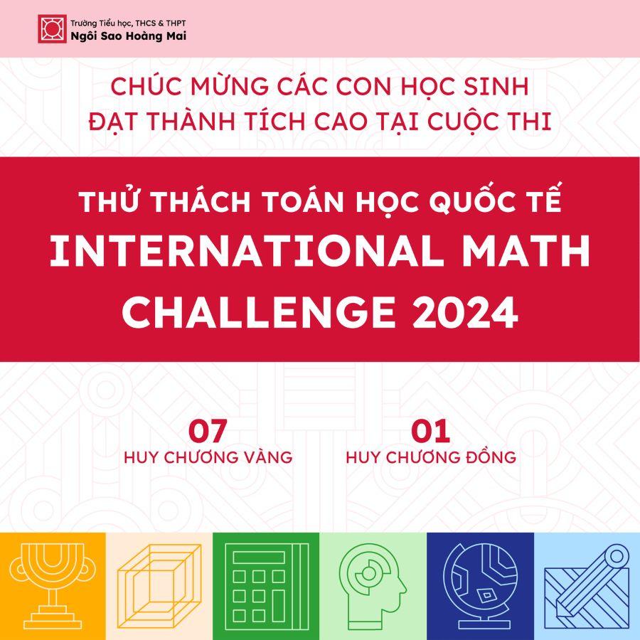 HỌC SINH NGÔI SAO HOÀNG MAI ĐẠT 08 HUY CHƯƠNG VÀNG KHỐI 5,6 TẠI KỲ THI IMC - THÁI LAN 2024