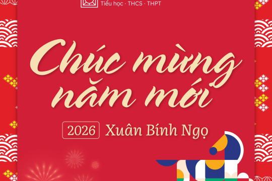 TRƯỜNG NGÔI SAO HOÀNG MAI CHÚC MỪNG NĂM MỚI XUÂN BÍNH NGỌ 2026