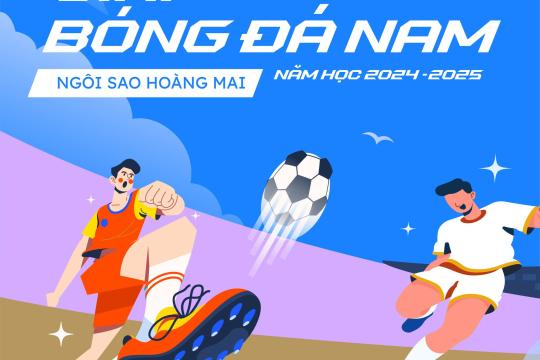 Chính thức khởi tranh giải bóng đá nam Ngôi sao Hoàng Mai năm học 2024 - 2025: Tổng trị giá giải đấu hấp dẫn lên tới 60 triệu đồng