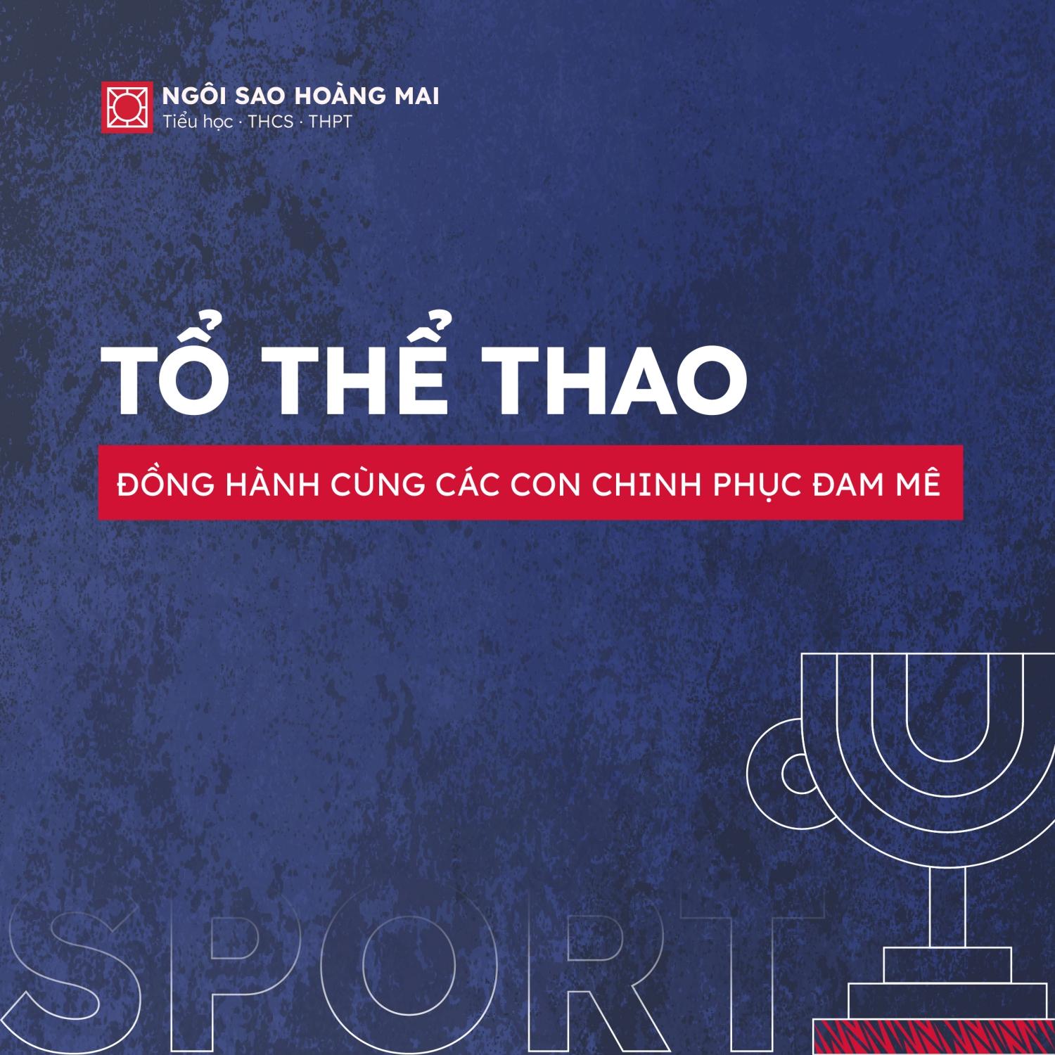 ĐỘI NGŨ GIÁO VIÊN TỔ THỂ THAO - ĐỒNG HÀNH CÙNG CÁC CON CHINH PHỤC ĐAM MÊ